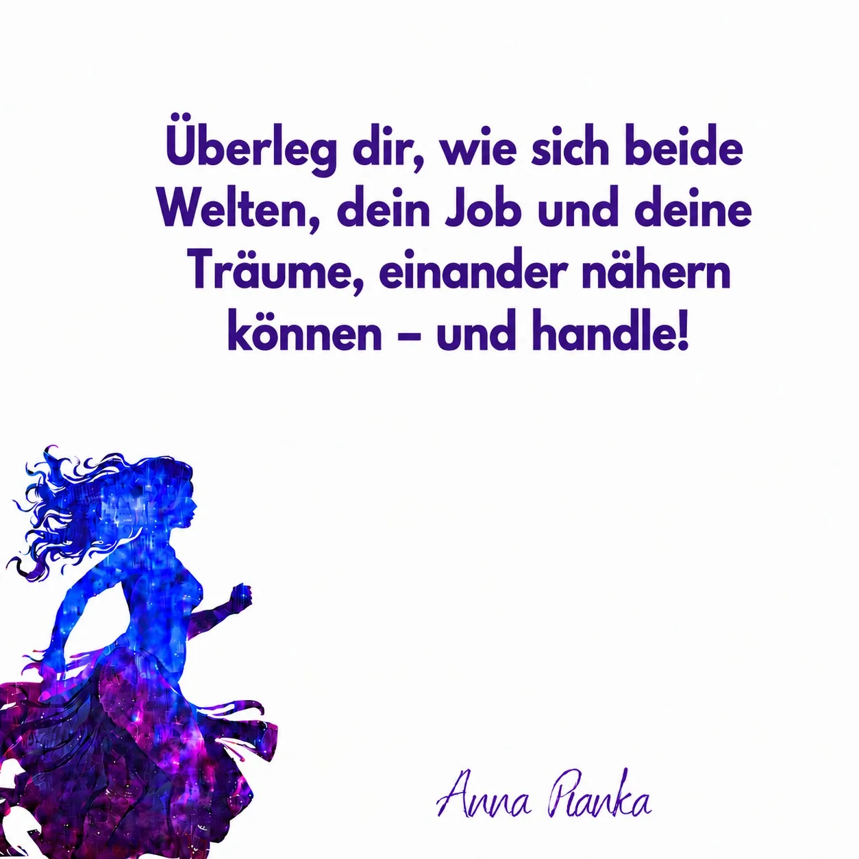 Zitatmotiv von Anna Pianka zum Thema Job und Träume; Wortlaut direkt darunter