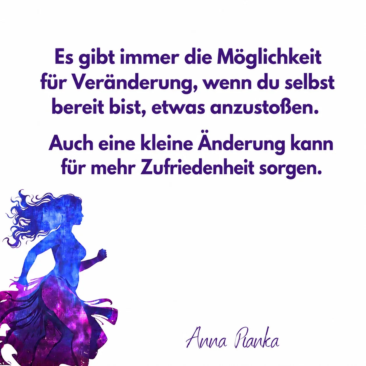 Zitatmotiv von Anna Pianka zum Thema Veränderung; Wortlaut direkt darunter
